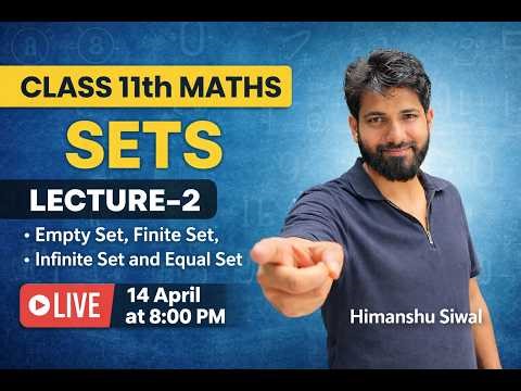 Class 11 Maths | Ch-1 Sets | Empty, Finite, Infinite & Equal Sets | Lecture 2 | Aim for A plus