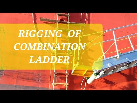 RIGGING OF COMBINATION LADDER/PILOT LADDER