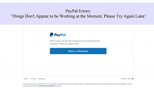 PayPal Error: Things Don't Appear to be Working at the Moment. Please Try Again Later. - Tips and Tricks HQ