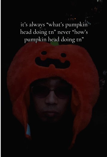 it’s just me guys 🎃