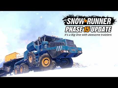 Snowrunner Season 15 Update New Trucks, Awesome Trailers & Full Snow Region