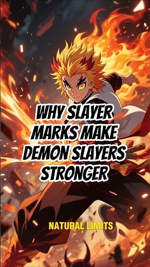 Why Slayer Marks Make Demon Slayers Stronger