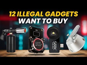 12 ILLEGAL Gadgets You Can STILL BUY In 2025