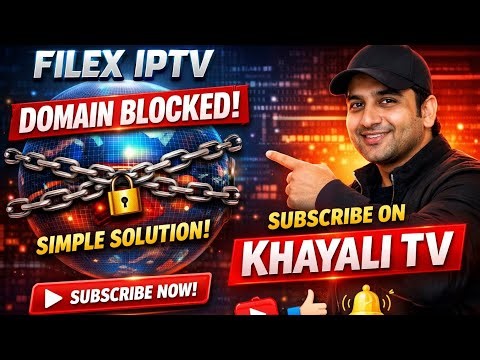 Filex IPTV Domain Block Problem | Simple Solution Explained | Subscribe Khayali TV