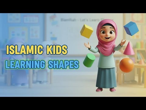Islamic Kids Learning Shapes | Solid Shapes 🔺⚪🟦 Song for Children