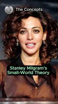 Stanley Milgram’s SmallWworld Theory