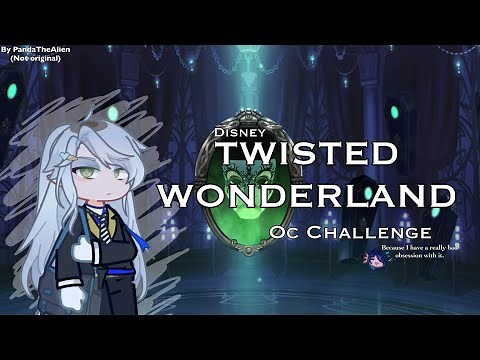 Twisted Wonderland OC Challenge // GL2 // Note: May have to pause at some spots.