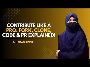 Contribute Like a Pro: Fork, Clone, Code & PR Explained!