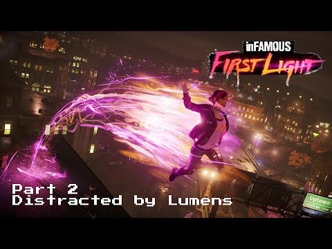 inFamous: First Light - Part 2 - Distracted by Lumens