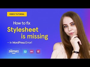 How to fix Stylesheet is Missing in WordPress Error