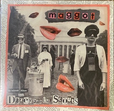 Dazey And The Scouts - Maggot