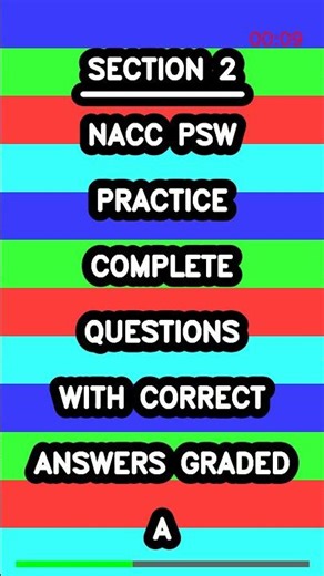 NACC PSW Practice Complete Questions with Correct Answers Graded A Latest