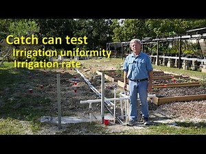 Catch can test for irrigation uniformity and rate