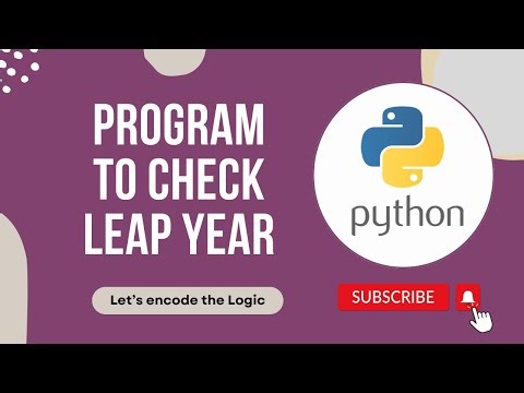 Python Program to Check Leap Year | Python Tutorials for Beginners | Coding | Let's encode the Logic