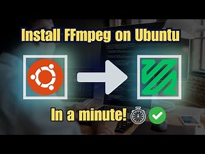 Install and Use FFmpeg on Linux (Ubuntu): Commands and Examples