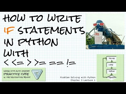 Python if statements and relational operators Problem Solving w/Python Ch 3 Lecture 1