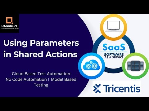 Tricentis Test Automation | Lesson 7 - Use Parameters in Shared Actions