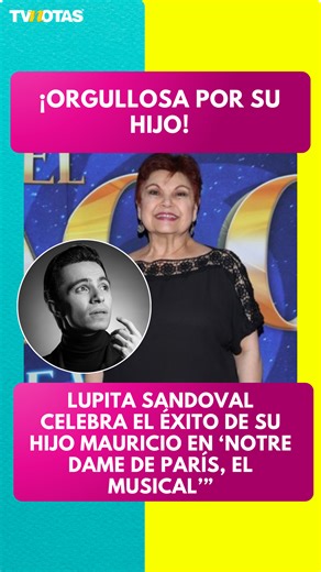 Mauricio Roldán triunfa en 'Notre Dame de París' y Lupita Sandoval no podría estar más orgullosa