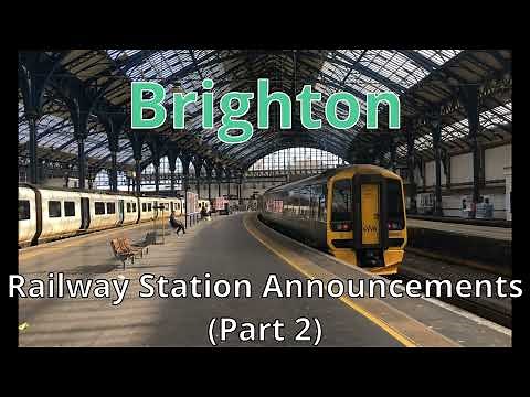 Brighton Railway Station Announcements (Part 2)