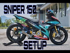 Sniper 150 set up compilation