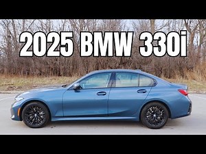2025 BMW 330i - More Than Enough