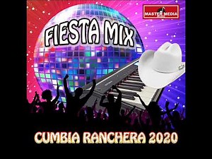 Fiesta Mix - Cumbia Ranchera 2020