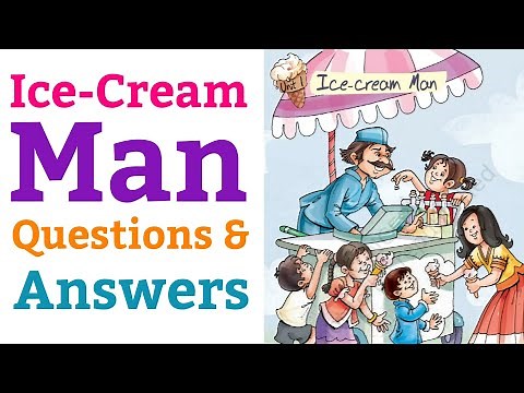 Ice Cream Man | Questions And Answers, English For Class 5 (NCERT) |