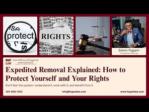 Expedited Removal Explained: How to Protect Yourself and Your Rights