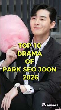 TOP 10 DRAMA OF PARK SEO JOON || PARK SEO JOON DRAMA LIST #parkseojoon #shorts #viral #parkminyoung