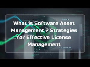 Optimizing Software Asset Management with ServiceNow SAM