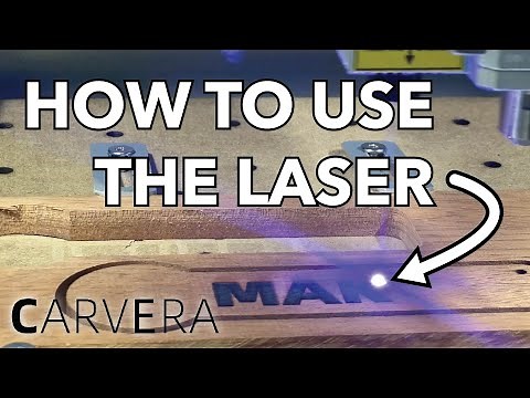 How to use the Laser Module on the Carvera Desktop CNC