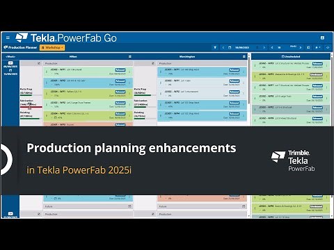 Enhanced Production Planning in Tekla PowerFab 2025i