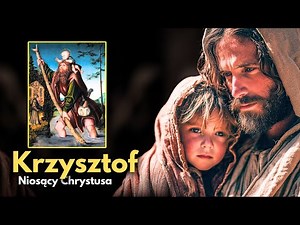 25 lipca – CUDOWNE życie Świętego Krzysztofa: Niosący Chrystusa