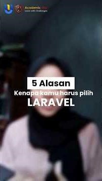 INI DIA 5 ALASAN MENGAPA PILIH LARAVEL POJECT