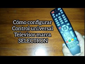 Codigo para TV SELECTRON. Control universal.