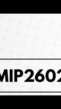 INTRODUCTION to MIP 2602
