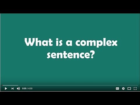 What is a complex sentence?