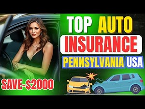 Top 6 Auto Insurance Companies Pennsylvania USA | 6 BEST Auto Insurance Companies in PA Revealed