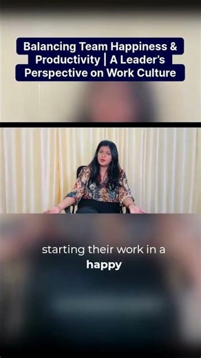 Balancing Team Happiness & Productivity | A Leader’s Perspective on Work Culture
