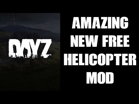 AMAZING New FREE DayZ HELICOPTER Steam Mod From Red Falcon - PC First Look ( Flight System Heliz )