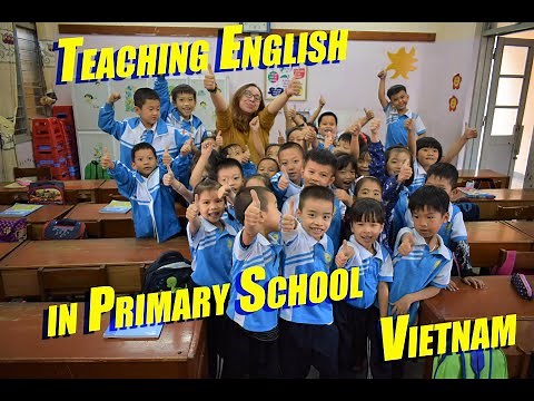 Teaching English in Public Primary School in Vietnam.