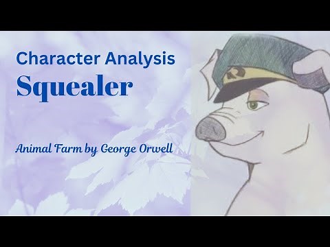 Character Analysis: Squealer in Animal Farm by George Orwell