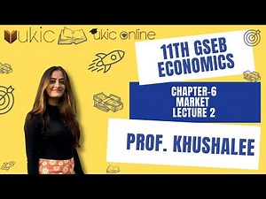 11th GSEB Economics Chapter-6 Lec 2 | Class 11 | Session 2022-23 | UKIC | Prof. Khushalee Kachchhy