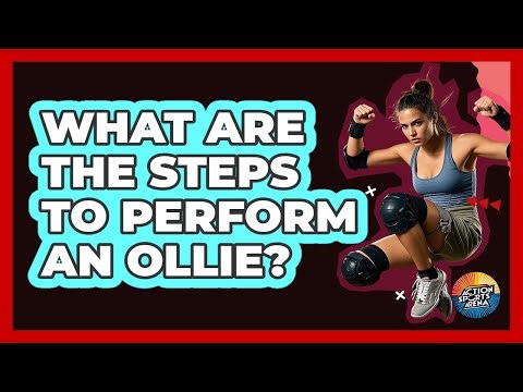 What Are The Steps To Perform An Ollie?
