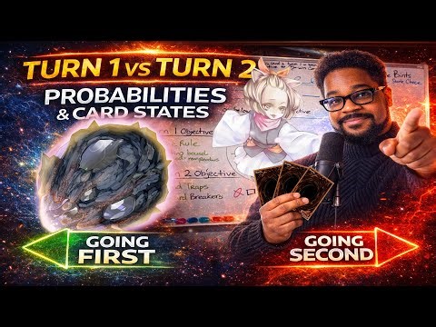 Yu-Gi-Oh Theory #3 — Going First vs Going Second Explained