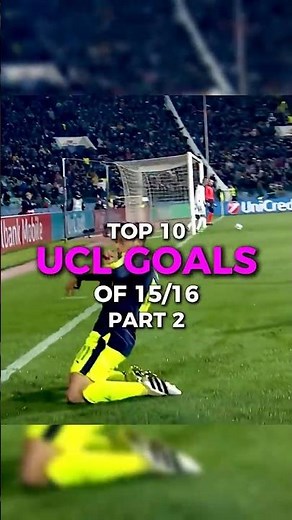 Top 10 UCL Goals Of 15/16 | Part 2#shorts #football