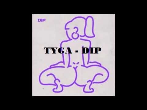 Tyga - Dip (1 hour version)
