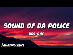 KRS-One - Sound of da Police (Lyrics)