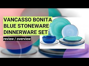 Review: vancasso Bonita Blue Stoneware Dinnerware Set - Stylish & Durable!