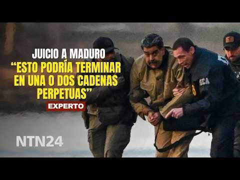 “Esto podría terminar en una o dos cadenas perpetuas”: experto analiza el juicio contra Maduro